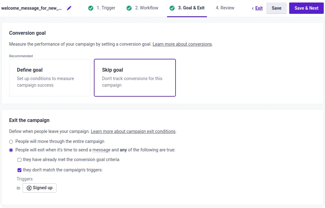 The UI shows how to define goals in campaign. In our tutorial, we skip goal creation. 